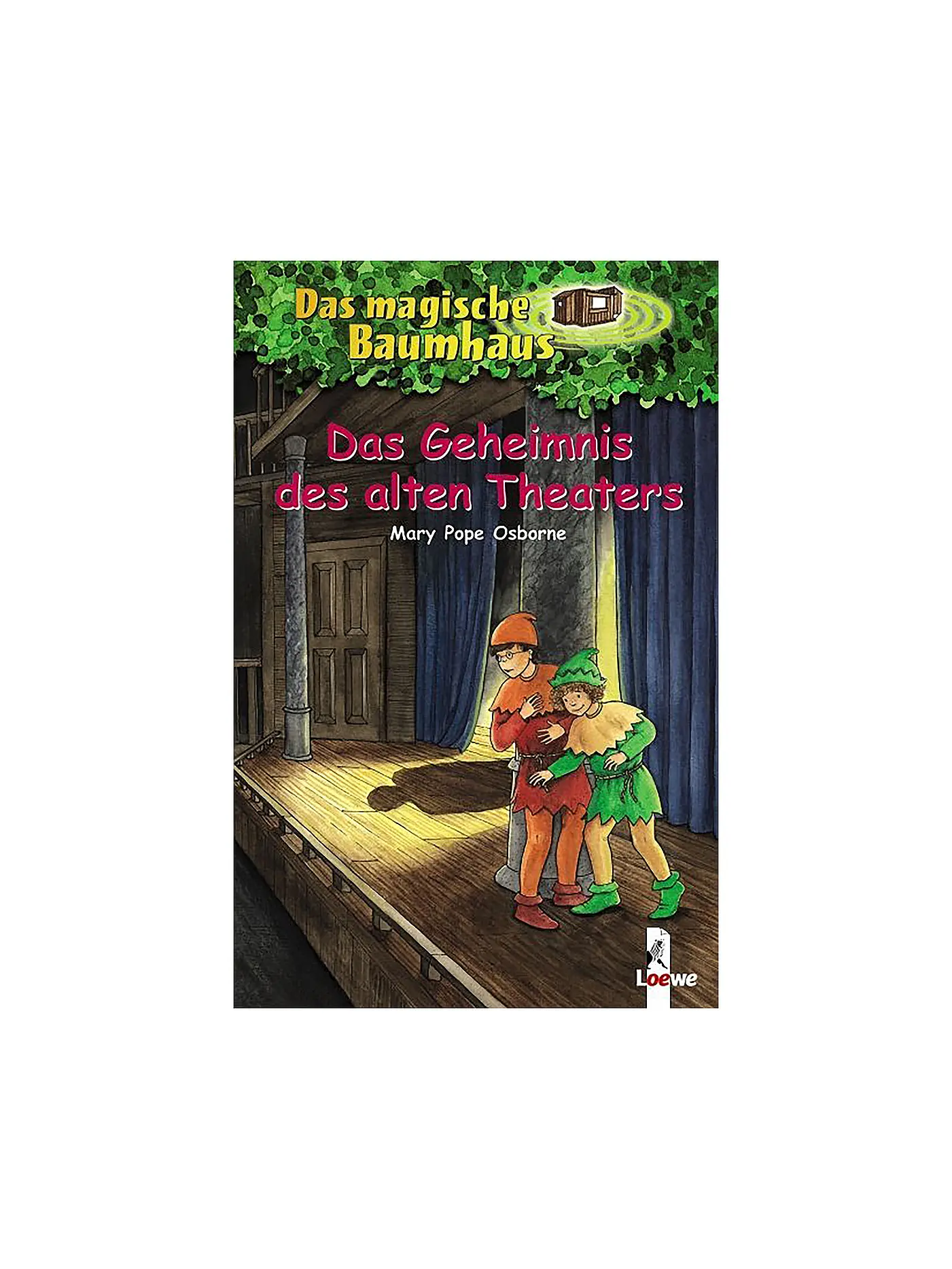 LOEWE VERLAG | Das magische Baumhaus - Das Geheimnis des alten Theaters - Band 23 | 